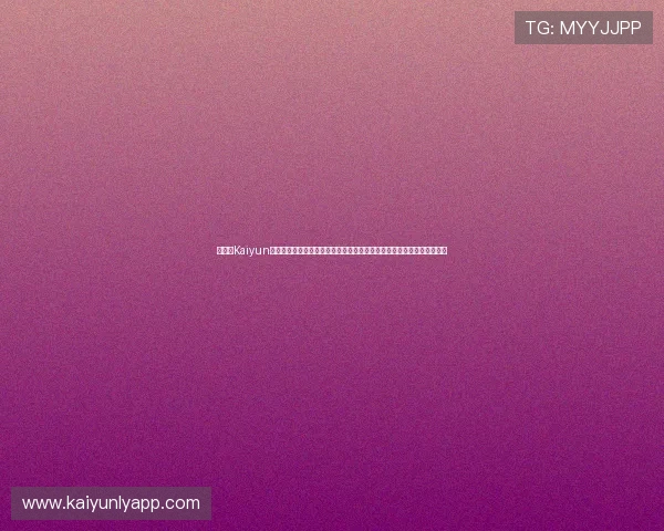 在开云Kaiyun官方首页找到专业的游戏客服支持与常见问题解答确保玩家无忧游戏体验 在开云Kaiyun官方首页找到专业的游戏客服支持与常见问题解答确保玩家无忧游戏体验
